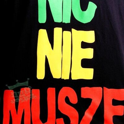 Koszulka - Nic Nie Muszę