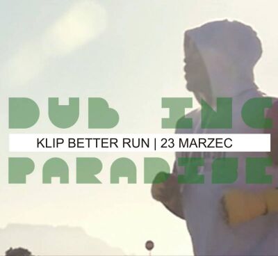Klip Better Run - Dub Inc