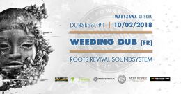 DUBskool - Weeding Dub [FR] meets Roots Revival Soundsystem