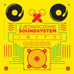 Zjednoczenie Sound System - Inity CD