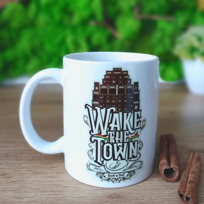 Wake the Town Coffee Mug or Tea Cup 330 ml