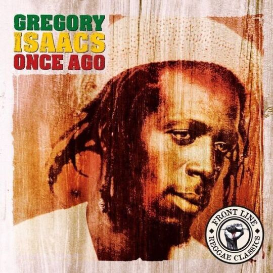 Gregory Isaacs - Once Ago