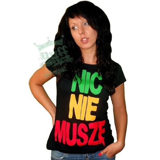 Nic Nie Muszę ladies tee