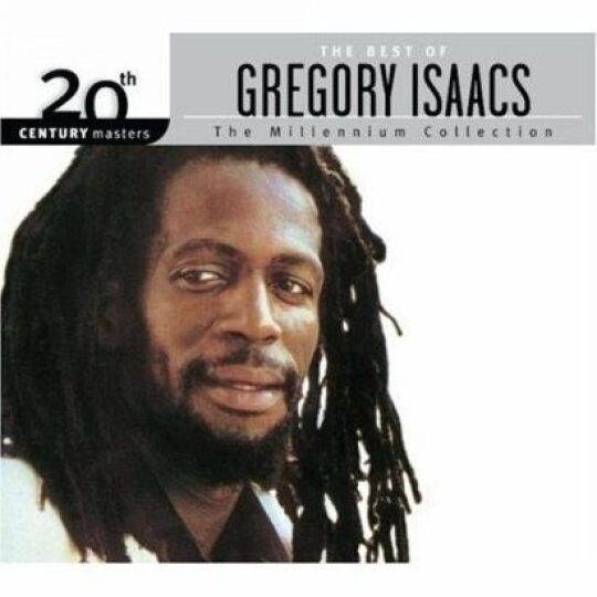 Gregory Isaacs - The Best Of Gregory Isaacs The Millennium Collection