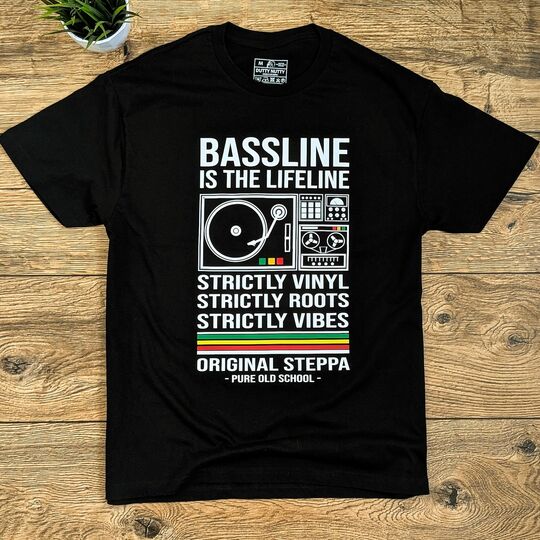 Czarny tshirt Bassline is the Lifeline, Strictly Vinyl, Strictly Roots, Strictly Vibes | Original Steppa Pure Old School
