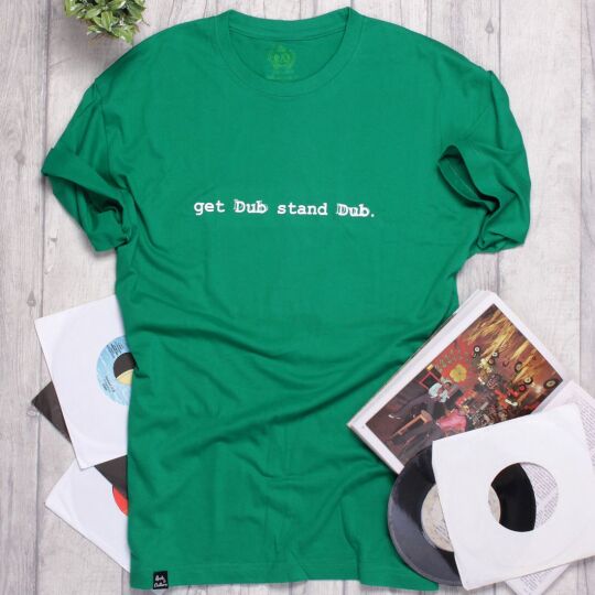 T-shirt Get Dub Stand Dub