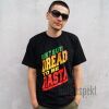 Tshirt Don't Haffi Dread To Be Rasta