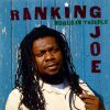 Ranking Joe - World In Trouble