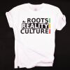 Roots Reality Culture | white tshirt